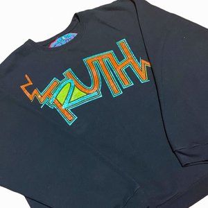 Truth Today Tomorrow Forever Custom Handmade Sweatshirt | Men's XL